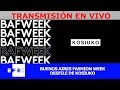 Desfile Buenos Aires Fashion Week: Kosiuko en Vivo – Miércoles 6 de Marzo del 2019