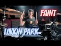 LINKIN PARK - FAINT - DRUM COVER