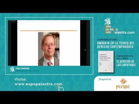 Conversatorio: Dworkin en la Teoría del Derecho Contemporáneo Conversatorio: Dworkin en la Teoría del Derecho Contemporáneo