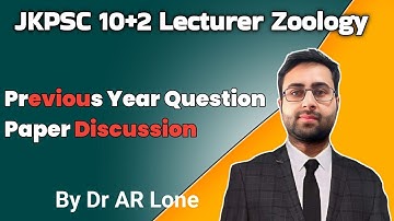 JKPSC 10+2 Lecturer Zoology | Previous Year Question Paper Discussion