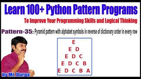 Learn 100+ Python||35:Pyramid pattern with alphabet symbols in reverse of dictionary order