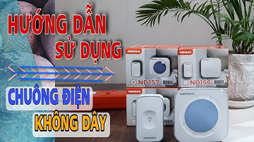 Hướng Dẫn Sử Dụng Chuông Điện Không Dây ND157 Nanoco | Điện Nguyên Hùng Phát