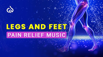 Thumbnail of Legs and Feet Pain Relief Music: Leg & Foot Pain Healing, 174 Hz Frequency