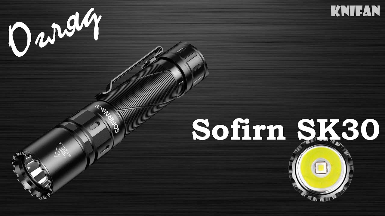 Огляд на тактичний ліхтар Sofirn SK30