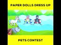 Paper Dolls Dress Up Pets Contest #Shorts