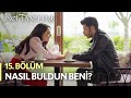 Nasl buldun beni  nci taneleri 15 blm