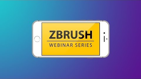 ZBrush Webinar Series - Don
