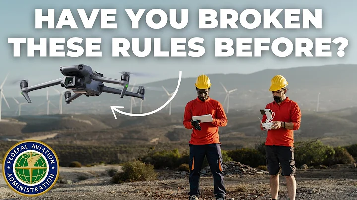 5 FAA Drone Rules You're Likely Breaking Without Realizing!