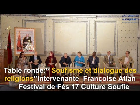 فرانسواز آتلان و کاردینال کریستوبال لوپز میزگرد تصوف و گفتگوی ادیان