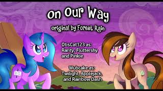 On Our Way -  Original by Forest Rain ft. Wubcake & OtisCat123