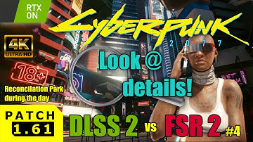 Cyberpunk 2077 | DLSS 2 vs FSR 2.1 Graphic Comparison | Patch 1.61 | Psycho RTX on | UHD 4K #4