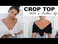 HOW TO Crop Top | Style a Button Up Shirt