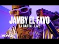 Jamby El Favo - La Carta (Live) | Vevo DSCVR
