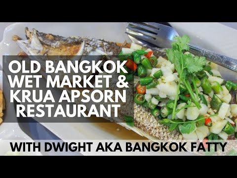 Bangkok's Old School Thewet Market and Krua Apsorn Thai Family Restaurant
