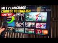 How to Change Mi TV Language Chinese to English