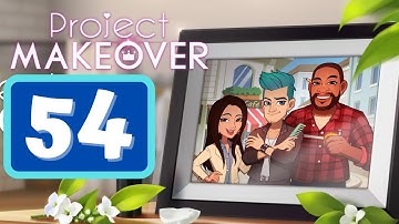 Project Makeover - Part 54 - Gameplay