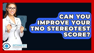Can You Improve Your TNO Stereotest Score? - Optometry Knowledge Base