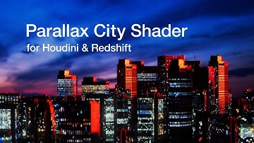 Parallax City Shader: Houdini + Redshift