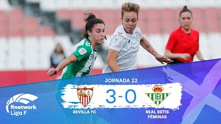 RESUMEN Y GOLES SEVILLA FC vs REAL BETIS FÉMINAS, Jornada 22, FINETWORK LIGA F