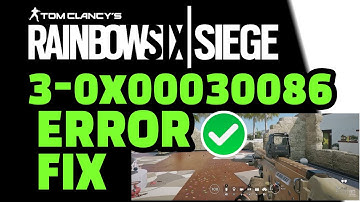 How to fix Rainbow Six Siege Error Code 3-0x00030086 ? (R6 Server Connection Error)