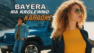 BAYERA - Ma Królewno KARAOKE 2020 Disco Polo