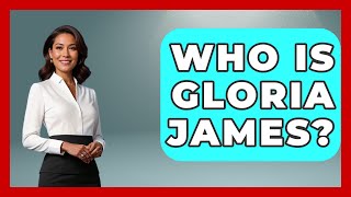 Who Is Gloria James? - Epic Sports Tales