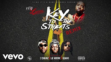 YFN Lucci - Key to the Streets (Remix) (Audio) ft. 2 Chainz, Lil Wayne, Quavo