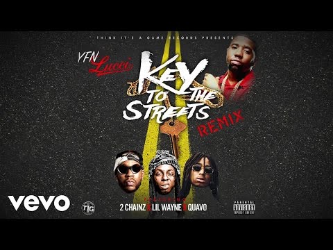 YFN Lucci – Key to the Streets (Remix) (Audio) ft. 2 Chainz, Lil Wayne, Quavo