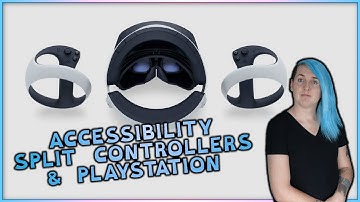 Accessibility, Split Controllers, and PlayStation - Access-Ability