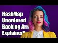 Why is HashMap Unordered Despite Having a Backing Array? Explained!