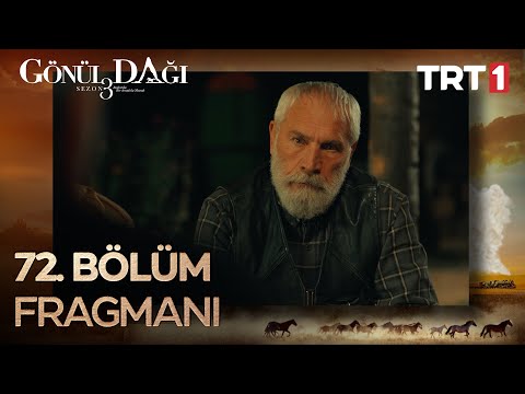 Gönül Dağı 72. Bölüm Fragmanı