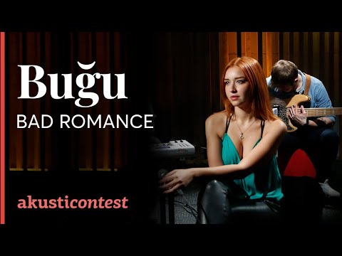 Buğu - Bad Romance /  Akusticontest