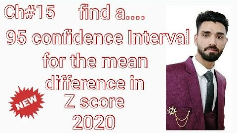 95 Confidence Interval | 2020 | (17) | Confidence Interval | Statistics Tutor