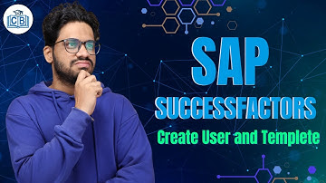 Create User and Template in SAP SuccessFactors | SAP | SAP Training | SAP  Course | CyberBrainer