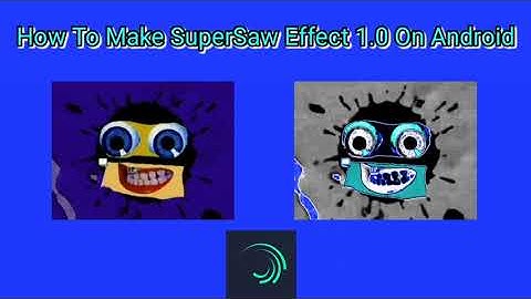 How To Make SuperSaw Effect 1.0 Gradient Map on Android (100% WORKED)!!!