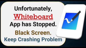 How To Fix Unfortunately, Whiteboard App has stopped | Keeps Crashing Problem in Android | Not Open
