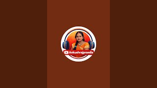 Ankush Raj Pramila is live
