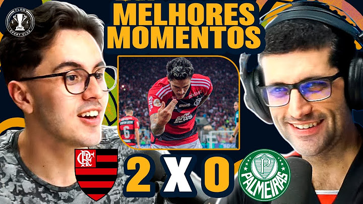 FLAMENGO AMASSA PALMEIRAS (Melhores momentos Flamengo 2 x 0 Palmeiras)