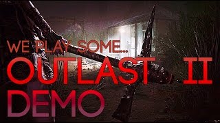 We Play Some... Outlast II Demo by Ludodrome 421 views 7 years ago 18 minutes