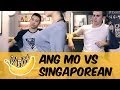 Ang Mo vs Singaporean