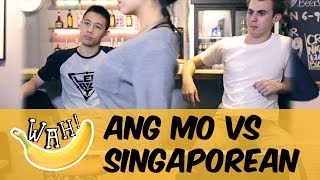 Ang Mo vs Singaporean