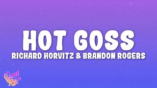 Richard Horvitz & Brandon Rogers - Hot Goss