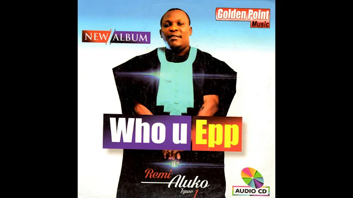 Remi Aluko - Who U Epp
