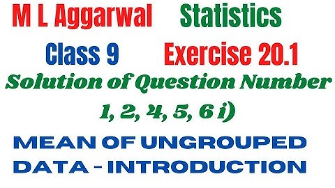 Statistics class 9 M L Aggarwal Exercise 20.1 solutions Mean of ungrouped data Introduction Average