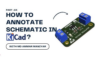 How to annotate schematic in KiCAD | Part 04 | How to KiCAD | KiCAD 9.0 | Ampnics
