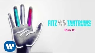 Fitz and the Tantrums - Run It [ Audio]