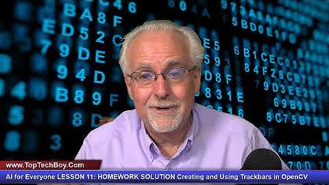 AI for Everyone LESSON 11: HOMEWORK SOLUTION Creating and Using Trackbars in OpenCV