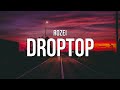 Rozei - Droptop (Lyrics)