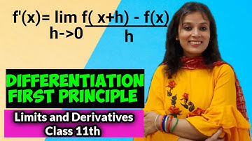 Differentiation | Differentiation by First Principle | Limits and Derivatives Class 11 | NCERT Ch 13