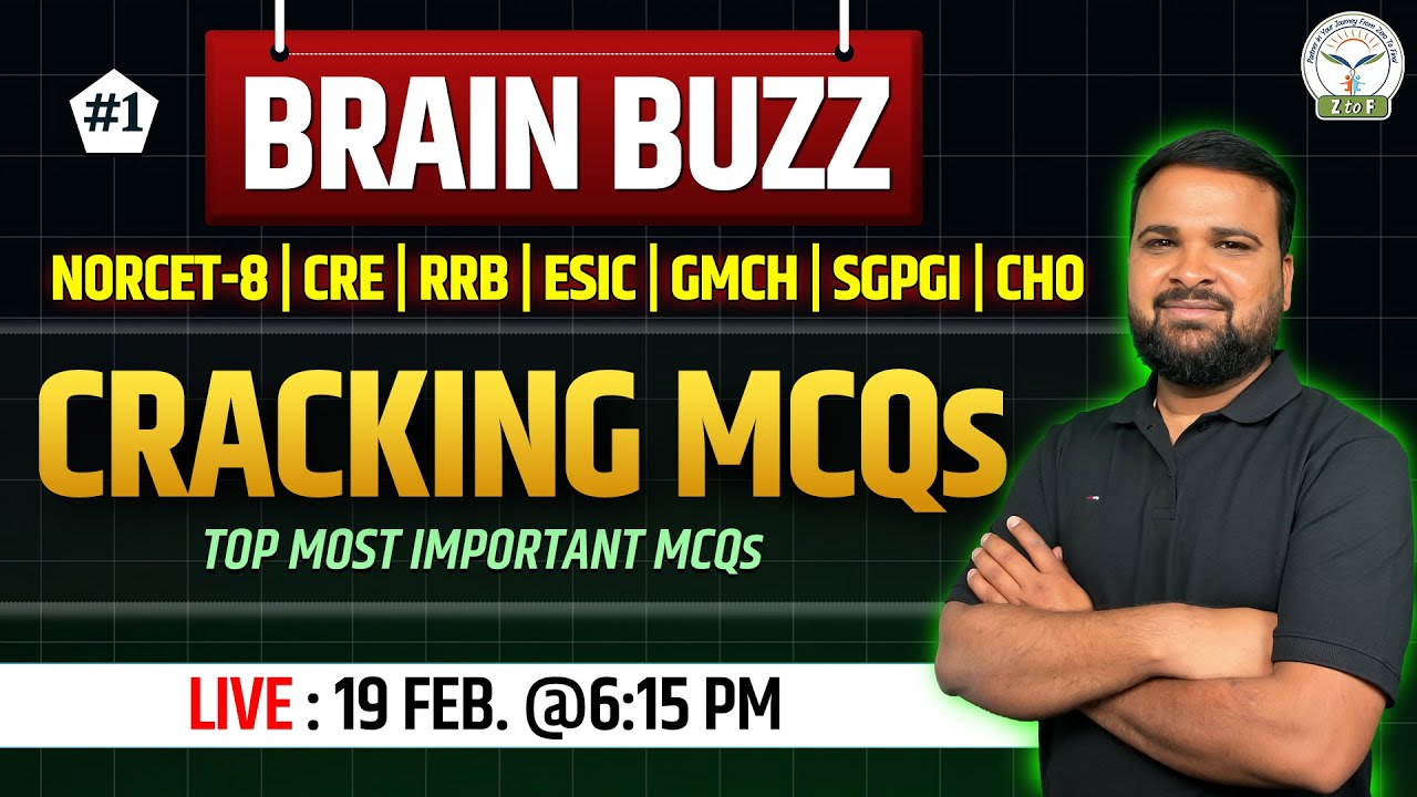 NORCET 8 | RRB | GMCH | CRE | ESIC Nursing Officer Class | Brain Buzz #1 Naresh Sir | Z to F Nursing